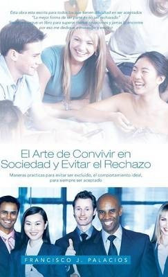 Libro El Arte De Convivir En Sociedad Y Evitar El Reachaz...