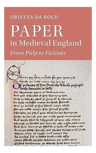 Libro: Paper In Medieval England: From Pulp To Fictions In