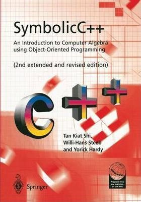 Symbolicc++:an Introduction To Computer Algebra Using Obj...