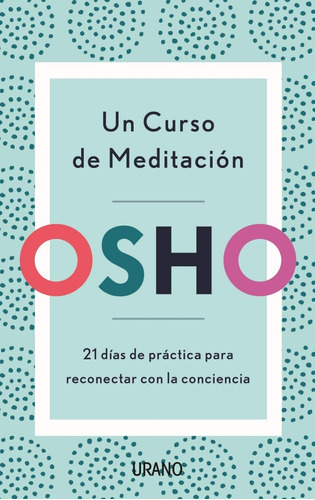 Un Curso De Meditación | Osho 