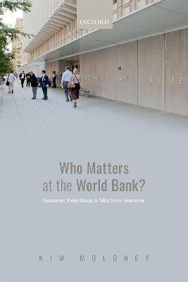 Libro Who Matters At The World Bank? : Bureaucrats, Polic...