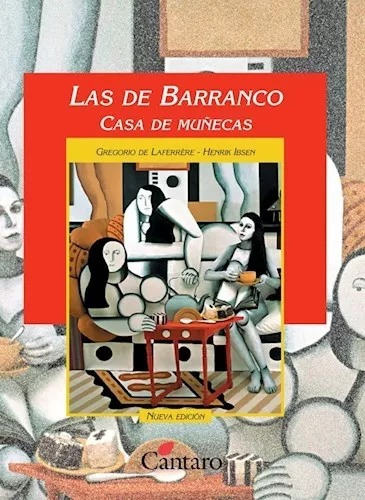 Las De Barranco - Casa De Muñecas  Laferrére Ibsen - Cántaro