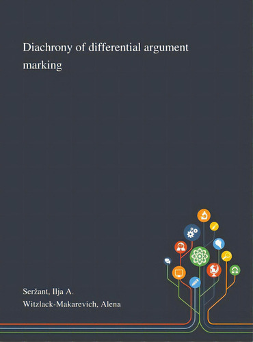 Diachrony Of Differential Argument Marking, De Serzant, Ilja A.. Editorial Saint Philip Street Pr, Tapa Dura En Inglés