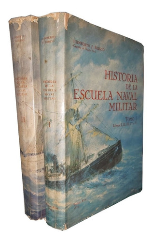 Historia De La Escuela Naval Militar - 2 Tomos