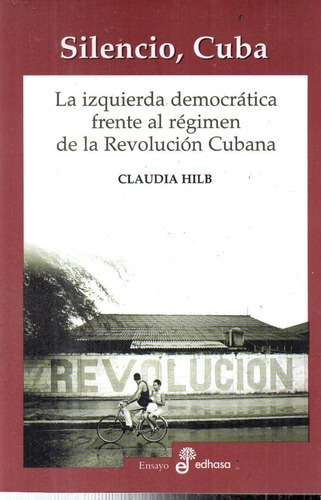 Claudia Hilb  Silencio Cuba  Muy Buen Estado 