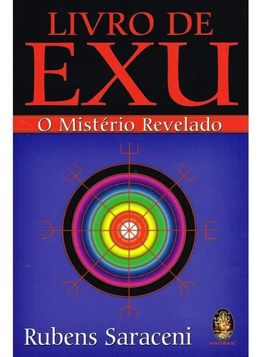 Livro De Exu - O Mistério Revelado - Rubens Saraceni