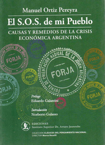 S.o.s De Mi Pueblo. Crisis Económica Argentina Pereyra (ja): Tiene, De Pereyra. Tiene, Vol. No Tiene. Editorial Universidad Nacional Arturo Jauretche, Tapa Blanda, Edición 1 En Español, 2020