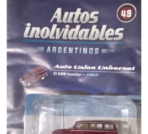 Autos Inolvidables Argentinos Salvat N° 49 Auto Union Univer