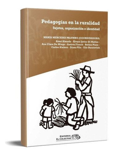 Pedagogias En La Ruralidad Palumbo Maria Mercedes (he)