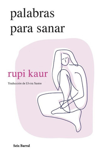 Libro Palabras Para Sanar  - Rupi Kaur