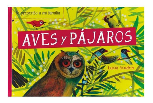 Libro Infantil: Te Presento A Mi Familia Aves Y Pájaros