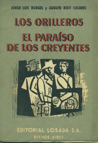 Los Orilleros. El Paraíso De Los Creyentes