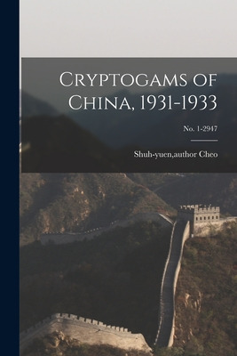 Libro Cryptogams Of China, 1931-1933; No. 1-2947 - Cheo, ...