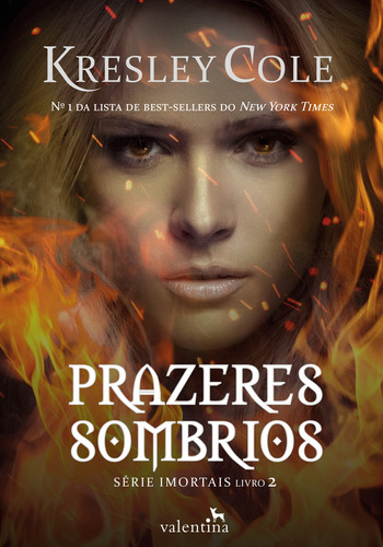 Prazeres Sombrios, de Cole, Kresley. Editora Valentina Ltda, capa mole em português, 2018