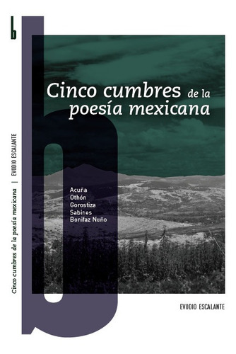 Cinco Cumbres De La Poesía Mexicana De Evodio Escalante