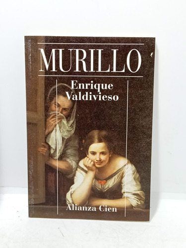 Murillo - Enrique Valdivieso - Alianza Cien - Literatura 
