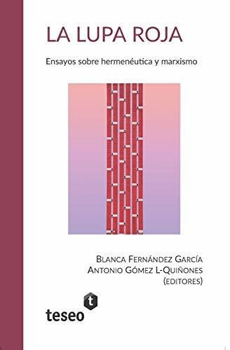 La Lupa Roja, de Antonio Gómez L-Quiñones. Editorial Teseo, tapa blanda en español, 2018