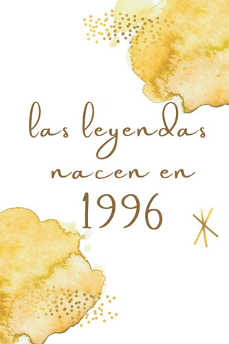 Libro Las Leyendas Nacen En 1996: Regalo Perfecto Par Lrf