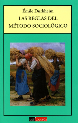 Las Reglas Del Metodo Sociologico 61ehn
