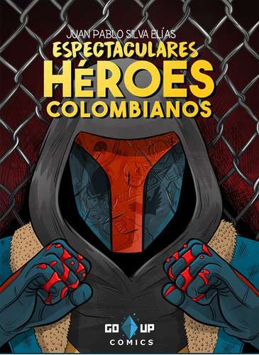 Imagen 1 de 2 de Espectaculares Héroes Colombianos - Comic Go Up Comics!!