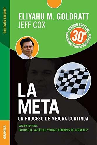 Libro : Meta Edicion Aniversario, La Un Proceso De Mejora..