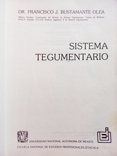 Sistema Tegumentario - Dr. Francisco Bustamante Olea (Usado)