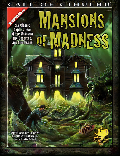 Mansions Of Madness: Six Classic Explorations Of The Unknown, The Deserted, And The Insane, De Dewolfe, Michael. Editorial Chaosium Inc, Tapa Blanda En Inglés