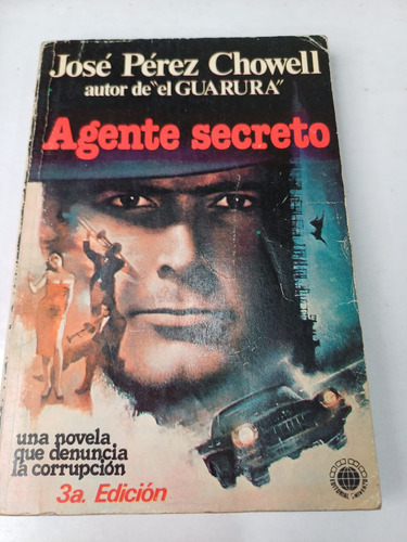 Agente Secreto   José Pérez Chowell