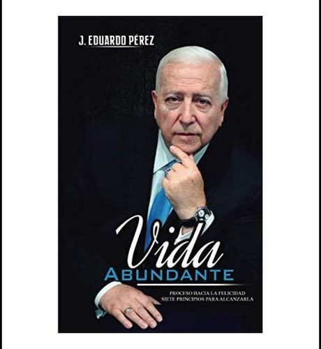 Libro: El Proceso Hacia La Vida Abundante: Siete Principios
