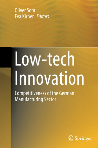 Low-tech Innovation: Competitiveness Of The German Manufactu