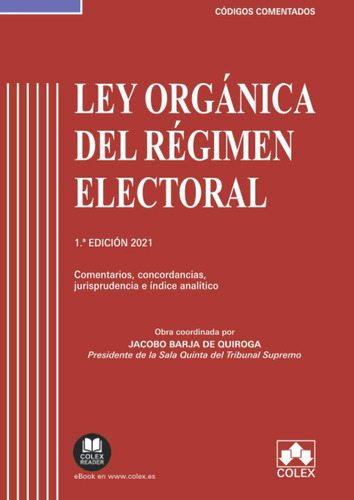 Libro: Ley Orgánica Del Régimen Electoral - Código Comentado