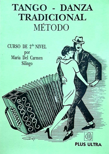 Tango Danza Tradicional Método M. Carmen Silingo - Nuevo
