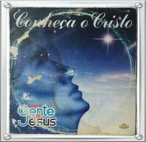 Lp Grupo Gente De Jesus Conheça O Cristo Evangélico/gospel