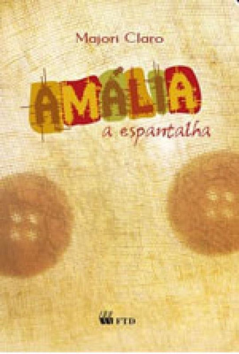 Amalia, A Espantalha