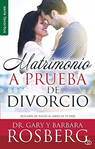 Matrimonio A Prueba De Divorcio, De Rosberg, Gary. Editorial Unilit, Tapa Blanda En Español, 2004