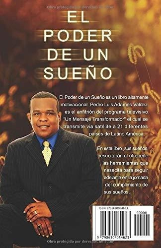 El Poder De Un Sueño Todo Es Posible Si Lo Sueñas, de Adames Valdez, Pedro L. Editorial Independently Published en español