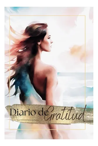 Libro: Diario De Gratitud: Abraza El Poder Del Agradecimient | Envío gratis