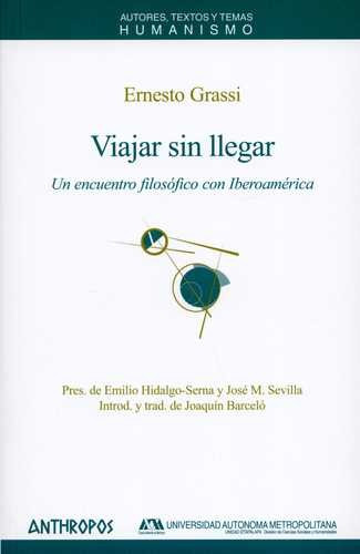 Libro Viajar Sin Llegar. Un Encuentro Filosófico Con Iberoa