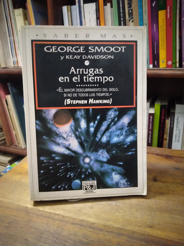 Arrugas En El Tiempo - George Smoot, Keay Davidson