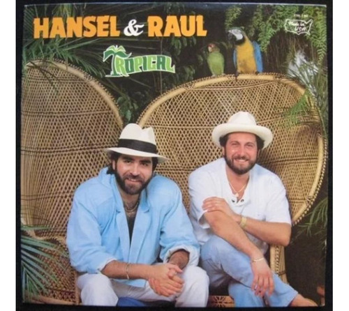 Hansel & Raúl - Tropical (vinilo)