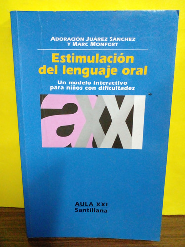  Estimulacion Del Lenguaje Oral - A. J. Sanchez - Santillana