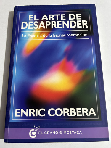 Libro El Arte De Desaprender - Bioneuroemoción - Corbera