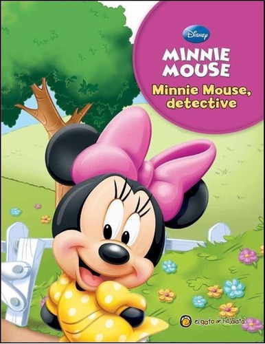Minnie Mouse, Detective., de Disney. Editorial El Gato de Hojalata en español
