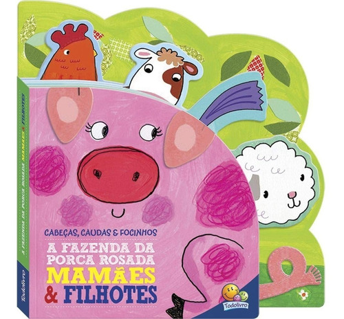 Livro Cabeças, Caudas E Focinhos - A Fazenda Da Porca Rosada
