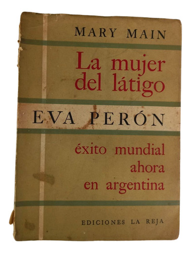 La Mujer Del Látigo Eva Perón - Mary Main