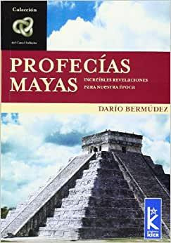 Livro Profecías Mayas Increíbles Revelaciones Para