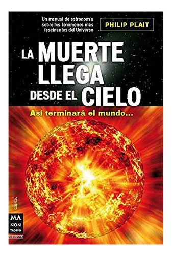 Muerte Llega Desde El Cielo ,la - Plait , Philip - #c