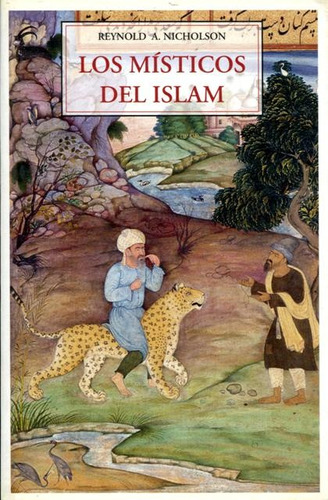 Los Misticos Del Islam, De Reynold A. Nicholson. Editorial Jose J.de Olañeta, Editor, Tapa Blanda, Edición 1 En Español