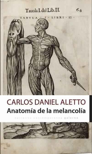 Anatomia De La Melancolia - Carlos Daniel Aletto - Galerna