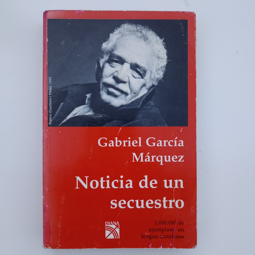 Noticia De Un Secuestro. Gabriel García Márquez